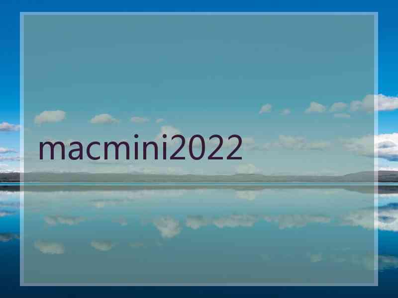 macmini2022